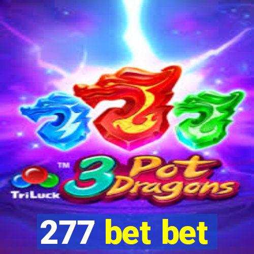 277 bet bet